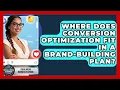 Download Lagu Where Does Conversion Optimization Fit in a Brand-Building Plan?