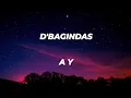 Download Lagu D'Bagindas - Ay (Lirik Lagunya)