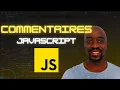 Commentaires en JavaScript Pourquoi et Comment Bien les Utiliser - Tutoriel Debutant 2025
