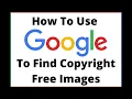 How To Use Google To Find Copyright Free Images