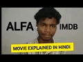 Alpha Movie Explained The Highest IMDB Rated Spy Universe Film