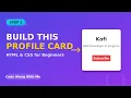 Building a Simple Profile Card with HTML CSS Beginner Project