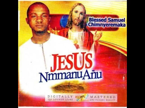 Download MP3 Blessed Samuel - JESUS Mmanu Ańu