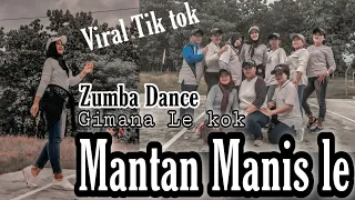 Download Gimana le kok mantan manis le ll Zumba Dance ll Viral Tiktok ll by Vhia MP3