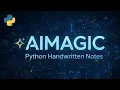 Python Complete Handwritten Notes Part 1 Basics to Strings Original Notes by AIMAGIC pk