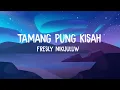 Download Lagu TAMANG PUNG KISAH - FRESLY NIKIJULUW // LIRIK LAGU