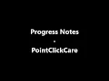 PointClickCare - Progress Notes