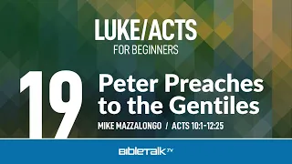 Peter Preaches to the Gentiles