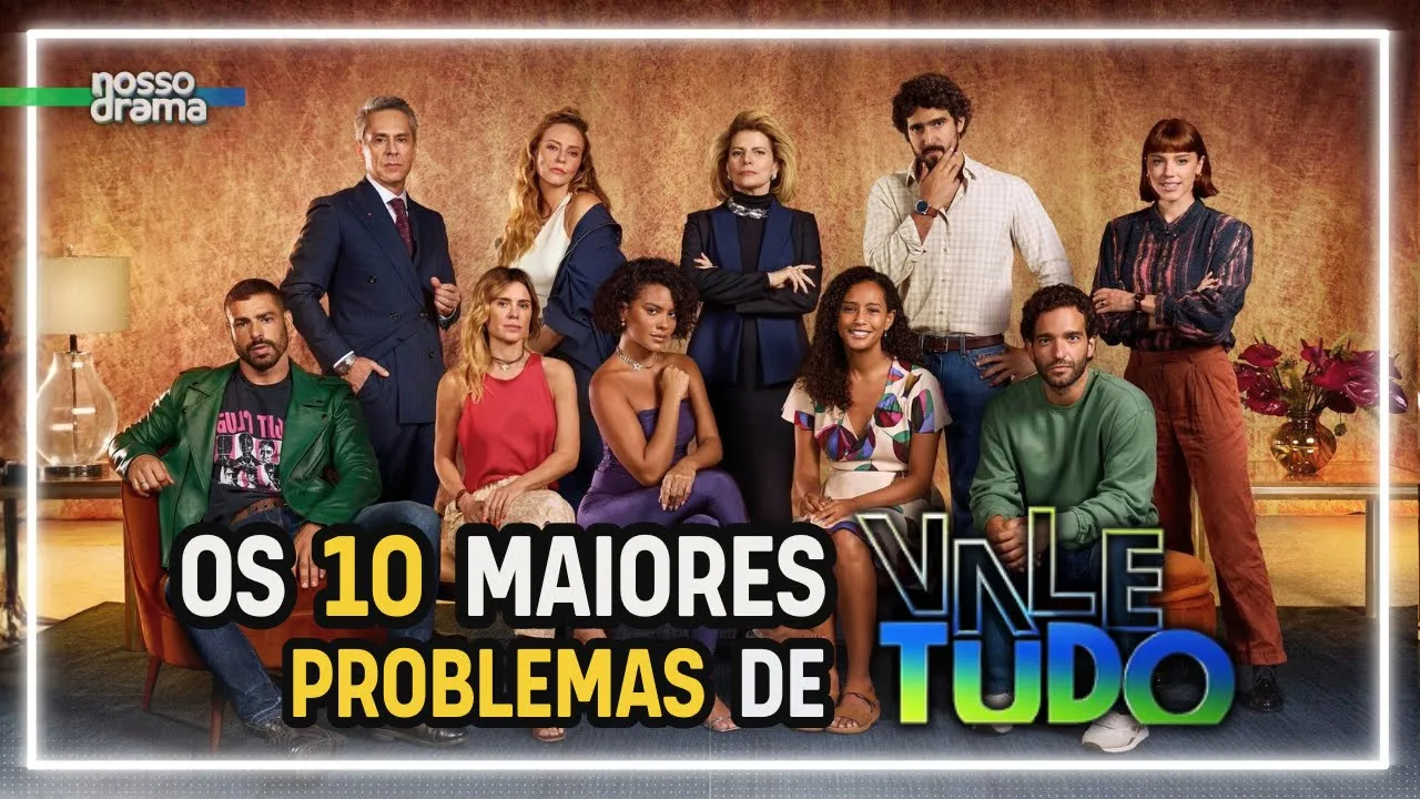Os 10 maiores problemas do remake de VALE TUDO