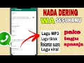 Download Lagu Cara ganti nada dering wa original pake lagu apa saja || gampang 2021