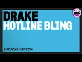 Drake - Hotline Bling (Karaoke Version)
