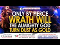 Lagu Rev Chris Christian | Only by Fierce Wrath Will the Almighty God Turn Dust as Gold