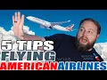 5 Tips For Flying American Airlines DO NOT MISS THIS