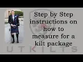 UT Kilts - Step by Step Instructions on how to measure for a kilt package