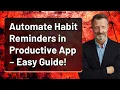 Automate Habit Reminders in Productive App - Easy Guide