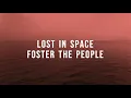 Download Lagu Foster the People - Lost In Space (lyrics)