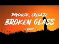 Lagu PAYCHECK feat. Eredaze - Broken Glass (Lyrics)