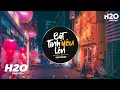 Download Lagu Bật Tình Yêu Lên (H2O Remix) - Hòa Minzy x Tăng Duy Tân | Rót Mật Ngọt Vào Tai Em Remix Hot TikTok