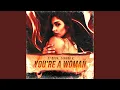 Lagu You’re a Woman