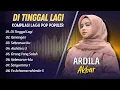 Lagu ARDILA AKBAR - DI TINGGAL LAGI - KENANGAN - SEKECEWA ITU || LAGU TERPOPULER 2025