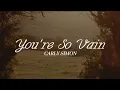 Carly Simon - You re So Vain