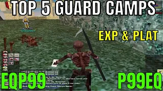 EverQuest P99 TOP 5 GUARD EXP PLAT CAMPS RANKING My 5 favorite Guard camps in Project 1999 EQ