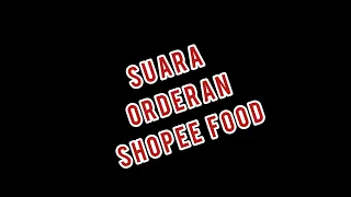 Download Suara Orderan Shopee Food MP3