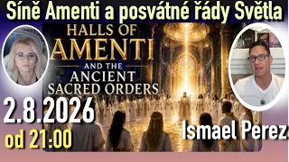 Thumbnail Síně Amenti a posvátné řády Světla - report Ismaela Pereze ze dne
