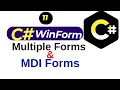C WinForms Multiple Forms Tutorial Show Hide Forms MDI Forms Explained