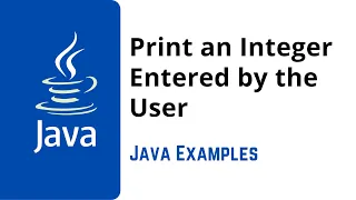 Java Program to Print an Integer Entered by the User Java Coding Help
