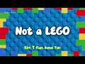 Kiri. T - Not a Lego (feat. Daniel Toh) | Lyric Video | 中英歌詞