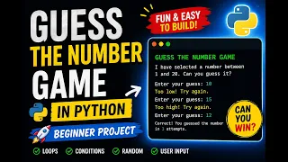 Build a Guess The Number Game in Python Beginner Project Python Project for Beginners