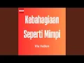 Download Lagu Kebahagiaan Seperti Mimpi