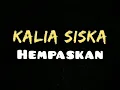 Download Lagu [KARAOKE] Hempaskan - Kalia Siska | Audio HQ