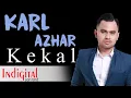 Lagu Karl Azhar - Kekal (Official Lyric Video)