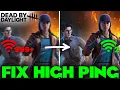 Dead by Daylight how to fix High Ping or network connection lost - Full Guide