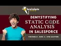 Demystifying Static Code Analysis in Salesforce