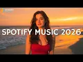 Lagu New Hits 2026 Playlist ~ Trending Music 2026 🎶 Spotify Mix ~ Viral TikTok Music (Vibes Collection)