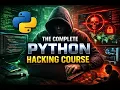 LIVE The Complete Python Hacking Course Beginner To Advance 2026