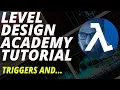 Valve Hammer Editor Tutorial Triggers making the level feel alive Level Design Academy