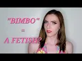 Bimbofication the Fetish the Movement where the lines blurred