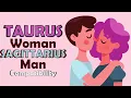 Taurus Woman and Sagittarius Man Compatibility
