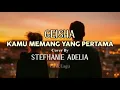 Download Lagu KAMU MEMANG YANG PERTAMA  ll  Cover By STEFHANIE ADELIA
