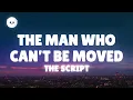 Download Lagu The Script - The Man Who Can't Be Moved (Lyrics)