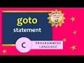 goto STATEMENT in C LANGUAGE LEARN C LANGUAGE IN 30 DAYS 3K