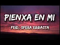 Feid - PIENXA EN MI (Testo/Lyrics) ft. Sfera Ebbasta