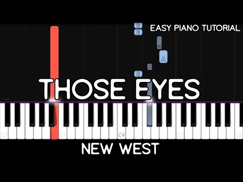 Download MP3 New West - Those Eyes (Easy Piano Tutorial)