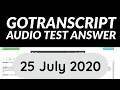 GoTranscript Test Answers 25 July 2020