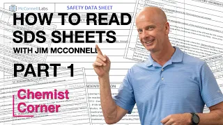 How to Read SDS Sheets Part 1 with Jim McConnell Chemist Corner