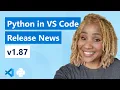 Python in VS Code - Release News v1 87